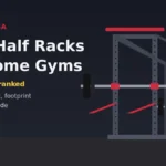 Best half racks for home gyms